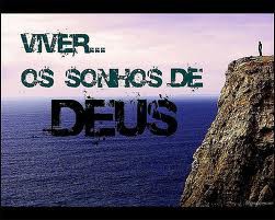 Viver os sonhos de Deus